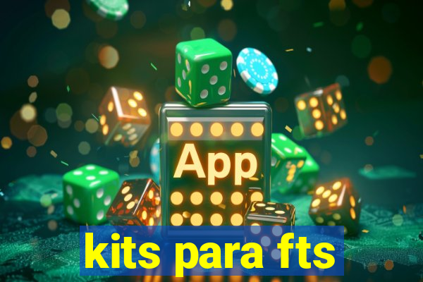 kits para fts